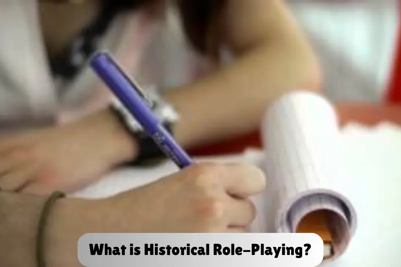 what is historical role-playing