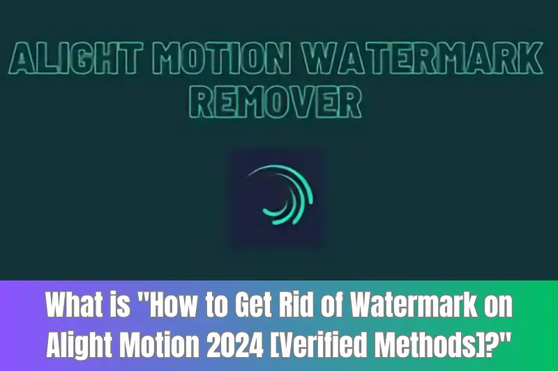 what is how to get rid of watermark on alight motion