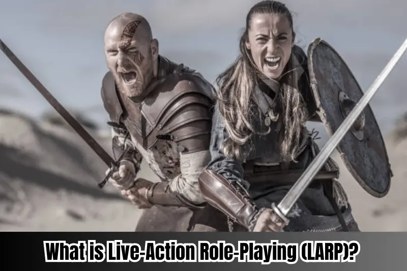 what is live-action role-playing (larp)