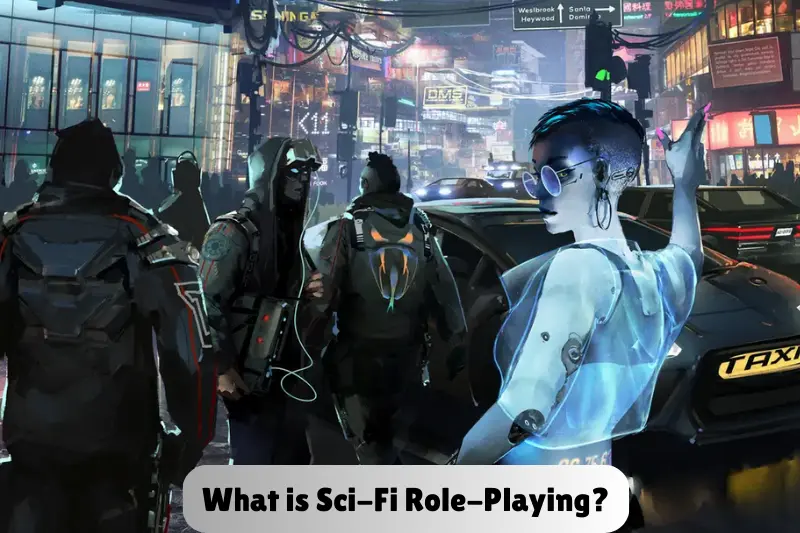 what is sci-fi role-playing