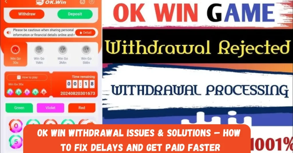 ok win withdrawal issues & solutions – how to fix delays and get paid faster