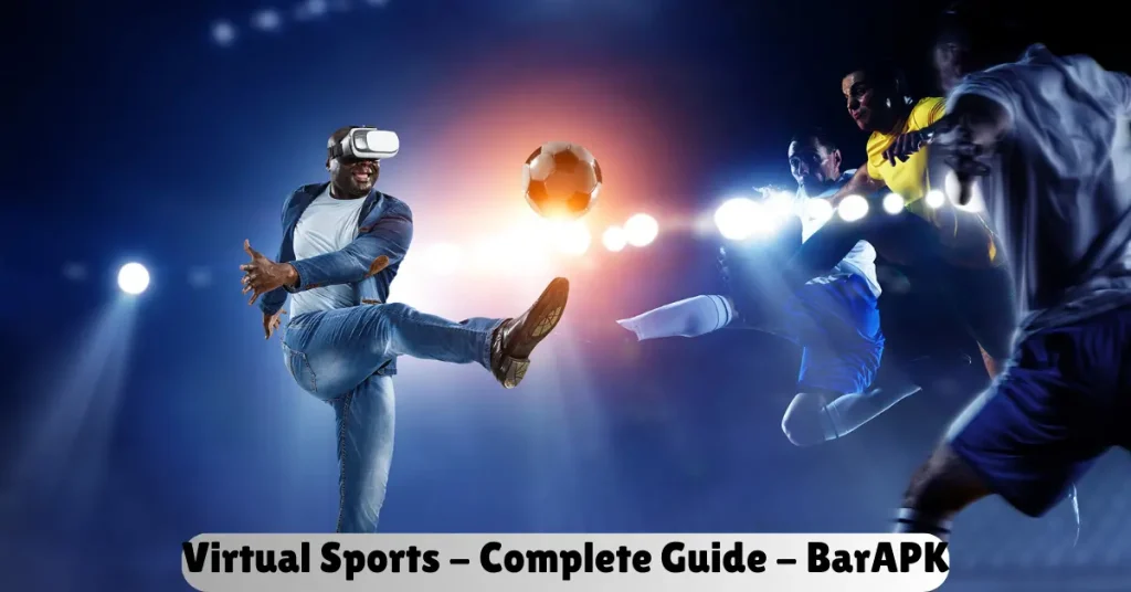 virtual sports - complete guide - barapk